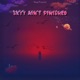 Skyy Ain t Finished EP