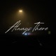 Always There Single