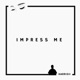 Impress Me Single