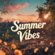 Summer Vibes