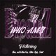 Who Am I feat Ikon xoDeViouSox Miss Jojo Saint Single