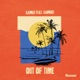 Out Of Time feat Garnic Single