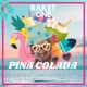 Pina Colada Single