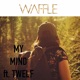 My Mind feat TWELF Single