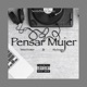 Pensar Mujer feat Black N a Single