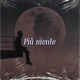 Più niente feat Sad Single