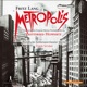 Metropolis Original Motion Picture Score