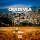 Cria de Vila Single