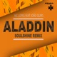Aladdin Soulshine Remix Single