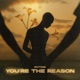 You re the Reason Single