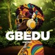 GBEDU Single