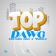 Top Dawg Uptown Riddim Single