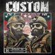 CUSTOM feat Piltvn Single