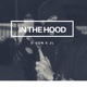 In the Hood Single