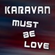 Must Be Love Single