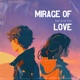 Mirage of Love Single