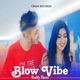Blow Vibe Single