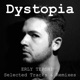 Dystopia Selected Tracks Remixes