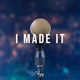 I Made It feat Young Gotti Single