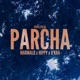 PARCHA feat El Hippy O KRA Single