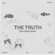 The Truth Ron Trent Remix Single