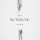 Be With Me feat Shalet Single