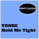 Hold Me Tight Single