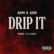 DRIP IT feat ADN Single