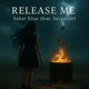 Release Me feat Savannah Single