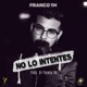 No Lo Intentes Single