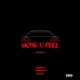 How u feel feat Strikexout Single