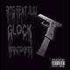 Glock feat J Liu Single