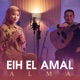 EIH EL AMAL Single