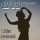 Ek Chehra Haseen