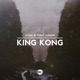 King Kong Single