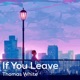 If you leave