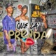 Que La Prenda Single
