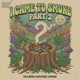 I Came To Smoke Pt 2 Single
