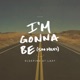 I m Gonna Be 500 Miles 2015 Version Single