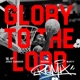Glory To The Lord Remix Single