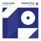 Brighter Days feat Colah Colah Biodub Remix Single