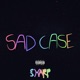 Sadcase feat Sharp Single