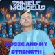 MUSIC AND MY STRENGTH Single