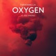 Oxygen feat Oge Kimono Single