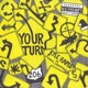Your Turn feat Michael Christmas Single