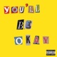 you ll be okay feat RIMA Single