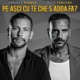 Pe asci cu te che s adda fa feat Rico Femiano Single