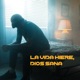 La Vida Hiere Dios Sana feat La Conexzion Single