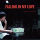 Falling in My Love Single