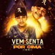 Vem Senta por Cima Single